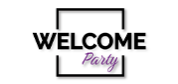 Welcome Party