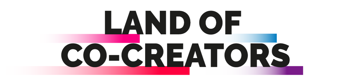 Land of Co-Creators